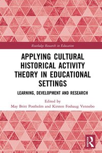 bokomslag Applying Cultural Historical Activity Theory in Educational Settings