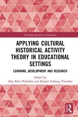 bokomslag Applying Cultural Historical Activity Theory in Educational Settings