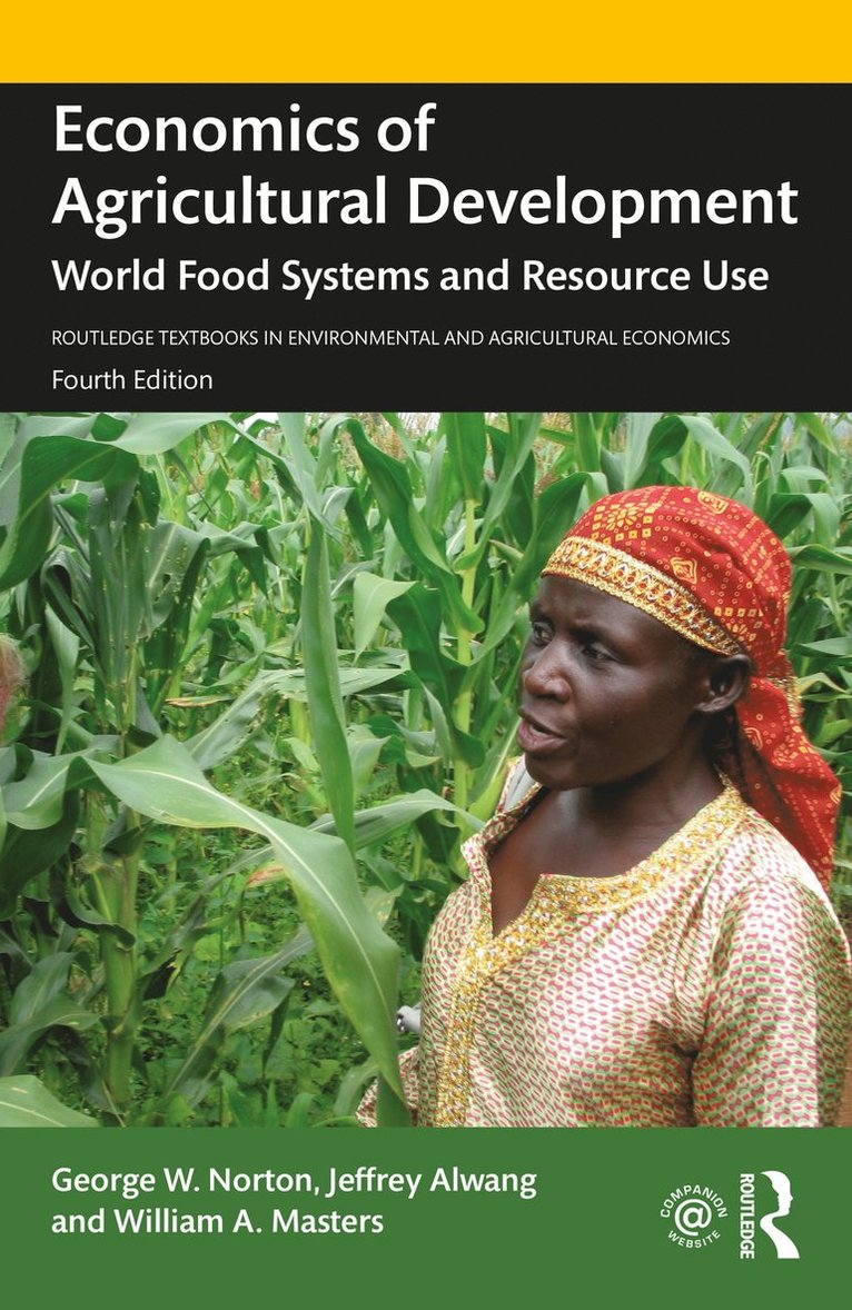 George W. Norton, Jeffrey Alwang, William A. Masters - Economics of Agricultural Development, Häftad