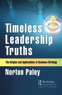bokomslag Timeless Leadership Truths