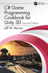 bokomslag C# Game Programming Cookbook for Unity 3D