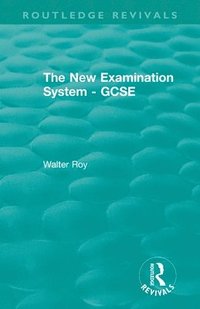 bokomslag The New Examination System - GCSE