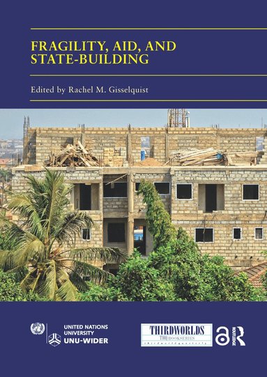 Rachel M Gisselquist - Fragility, Aid, and State-building, Häftad