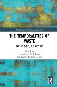 bokomslag The Temporalities of Waste