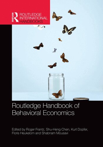 Roger Frantz, Shu-Heng Chen, Kurt Dopfer, Floris Heukelom, Shabnam Mousavi - Routledge Handbook of Behavioral Economics, Häftad