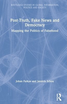 bokomslag Post-Truth, Fake News and Democracy