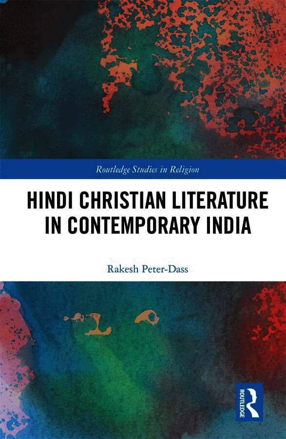 Rakesh Peter-Dass - Hindi Christian Literature in Contemporary India, Inbunden