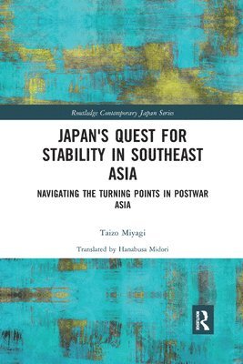 Japan's Quest for Stability in Southeast Asia 1