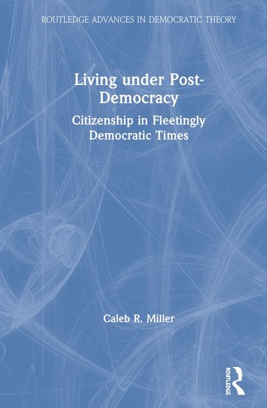 bokomslag Living under Post-Democracy