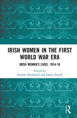 Irish Women in the First World War Era 1