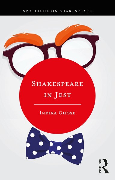 Indira Ghose - Shakespeare in Jest, Häftad