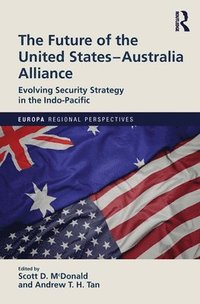 bokomslag The Future of the United States-Australia Alliance