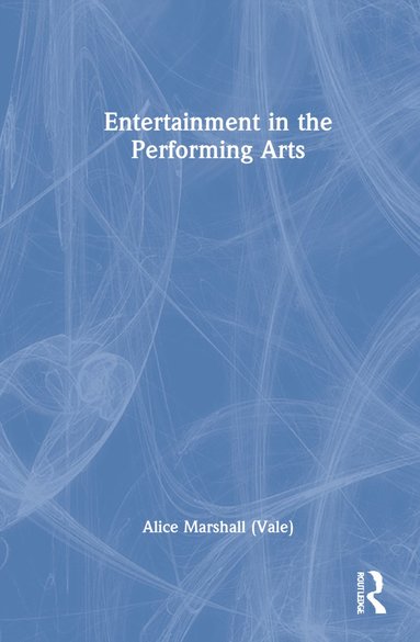 bokomslag Entertainment in the Performing Arts