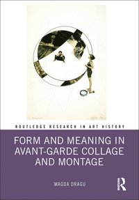 bokomslag Form and Meaning in Avant-Garde Collage and Montage