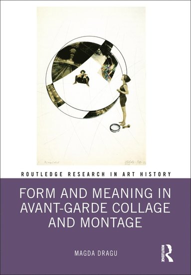 bokomslag Form and Meaning in Avant-Garde Collage and Montage