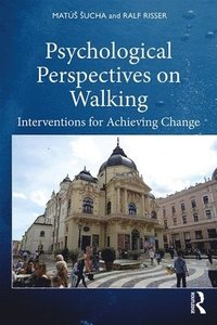 bokomslag Psychological Perspectives on Walking
