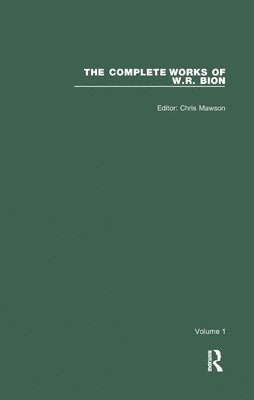 The Complete Works of W.R. Bion 1