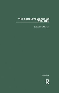 bokomslag The Complete Works of W.R. Bion