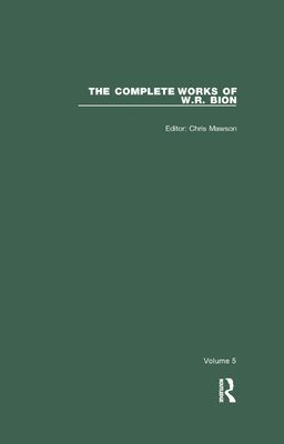 The Complete Works of W.R. Bion 1