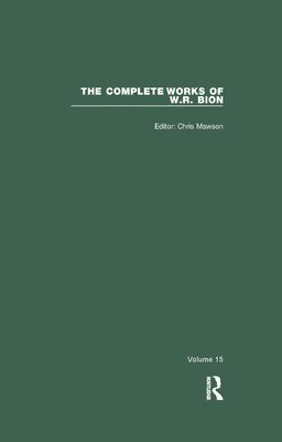 bokomslag The Complete Works of W.R. Bion