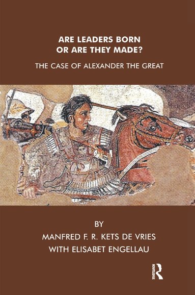 Elisabet Engellau, Manfred F.R. Kets de Vries - Are Leaders Born or Are They Made?, Inbunden