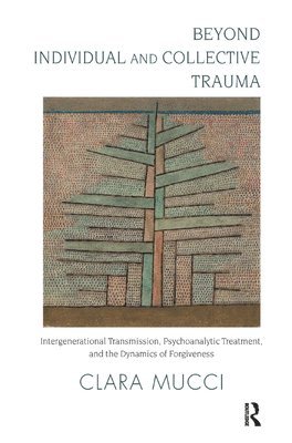 bokomslag Beyond Individual and Collective Trauma