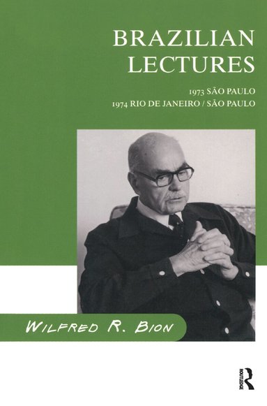 Wilfred R. Bion - Brazilian Lectures, Inbunden