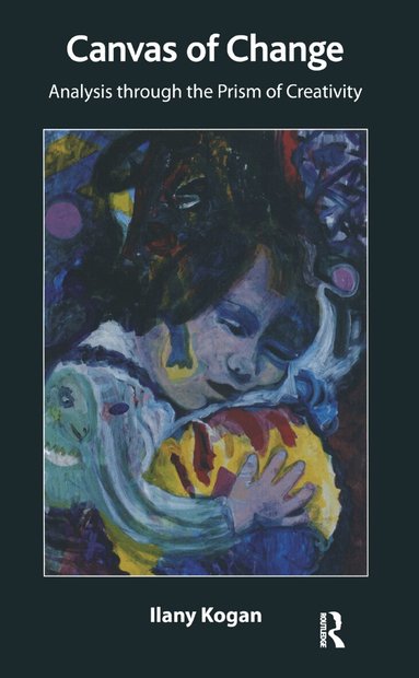 Ilany Kogan - Canvas of Change, Inbunden