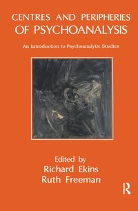 bokomslag Centres and Peripheries of Psychoanalysis