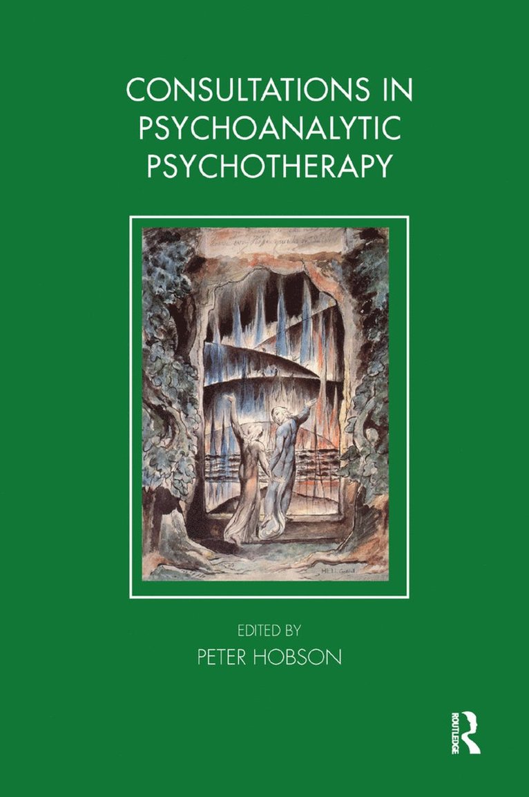 Peter Hobson - Consultations in Dynamic Psychotherapy, Inbunden