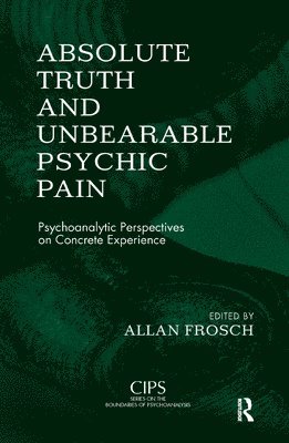 Absolute Truth and Unbearable Psychic Pain 1