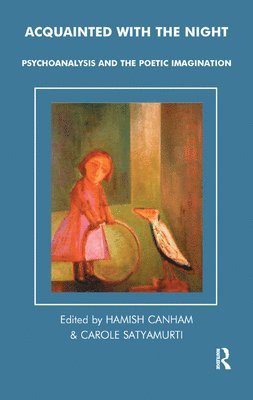 Hamish Canham, Carole Satyamurti, Hamish Canham, Carole Satyamurti - Acquainted with the Night, Inbunden
