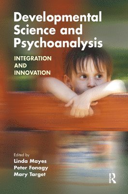 Developmental Science and Psychoanalysis 1