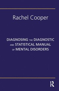 bokomslag Diagnosing the Diagnostic and Statistical Manual of Mental Disorders
