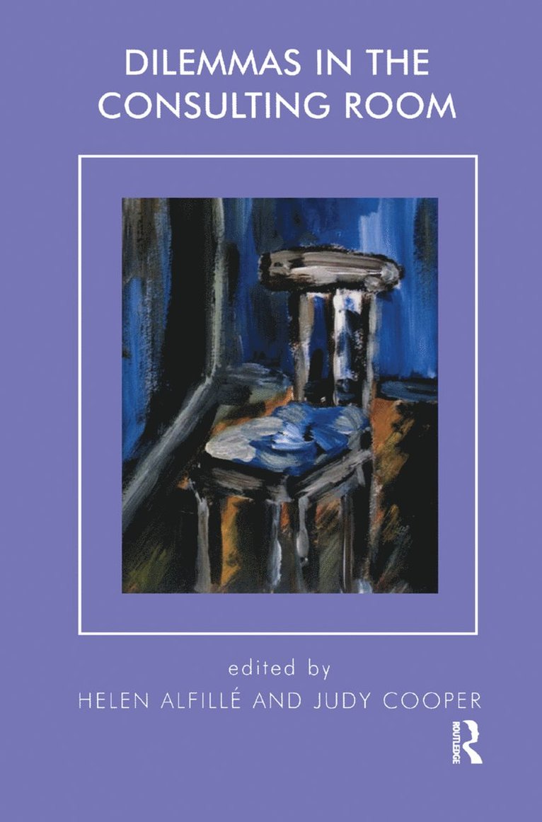 Dilemmas in the Consulting Room