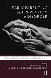 bokomslag Early Parenting and Prevention of Disorder