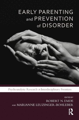 Early Parenting and Prevention of Disorder 1