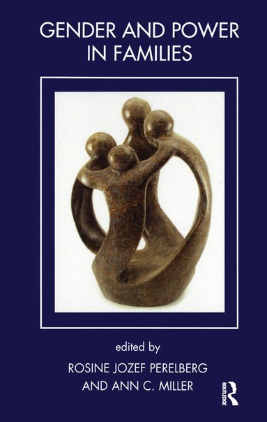 Ann C. Miller, Rosine J. Perelberg - Gender and Power in Families, Inbunden