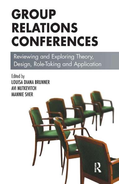 Louisa D. Brunner - Group Relations Conferences, Inbunden