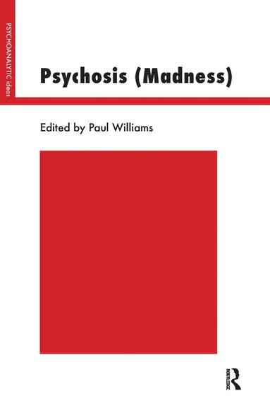 Paul Williams - Psychosis (Madness), Inbunden
