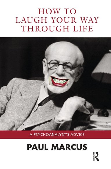 Paul Marcus - How to Laugh Your Way Through Life, Inbunden