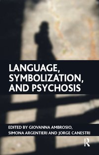 bokomslag Language, Symbolization, and Psychosis