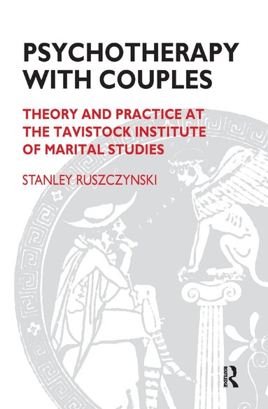 Stanley Ruszczynski - Psychotherapy With Couples, Inbunden