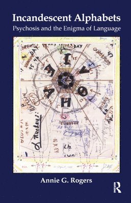 Annie G. Rogers - Incandescent Alphabets, Inbunden