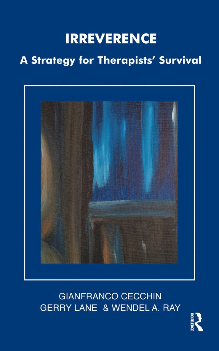 Gianfranco Cecchin, Gerry Lane, Wendel A. Ray - Irreverence, Inbunden