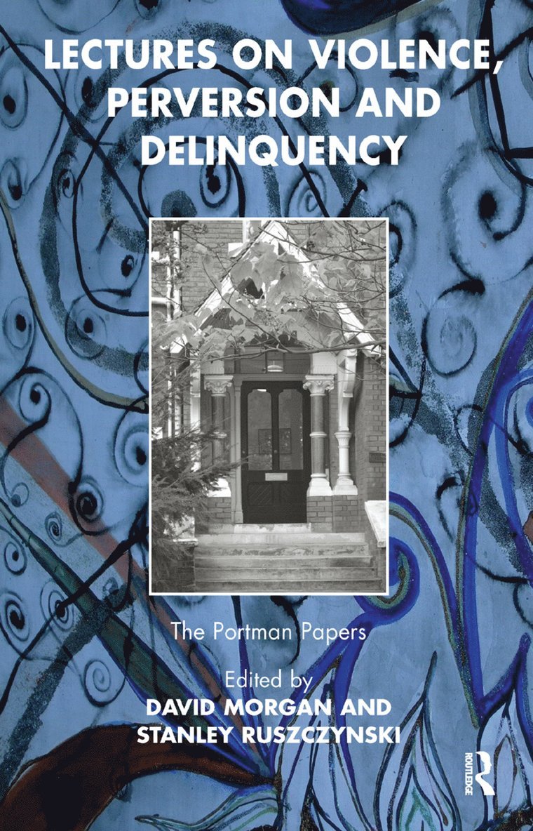 Lectures on Violence, Perversion and Delinquency