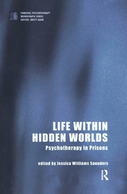 Jessica Williams Saunders - Life within Hidden Worlds, Inbunden