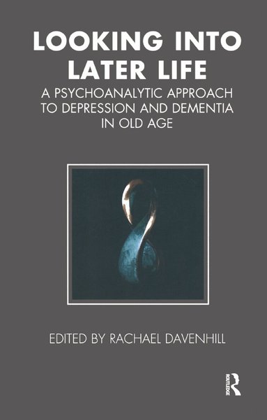 Rachael Davenhill - Looking into Later Life, Inbunden