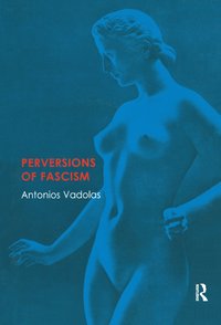bokomslag Perversions of Fascism
