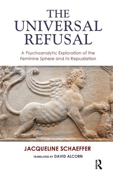 Jacqueline Schaeffer - Universal Refusal, Inbunden